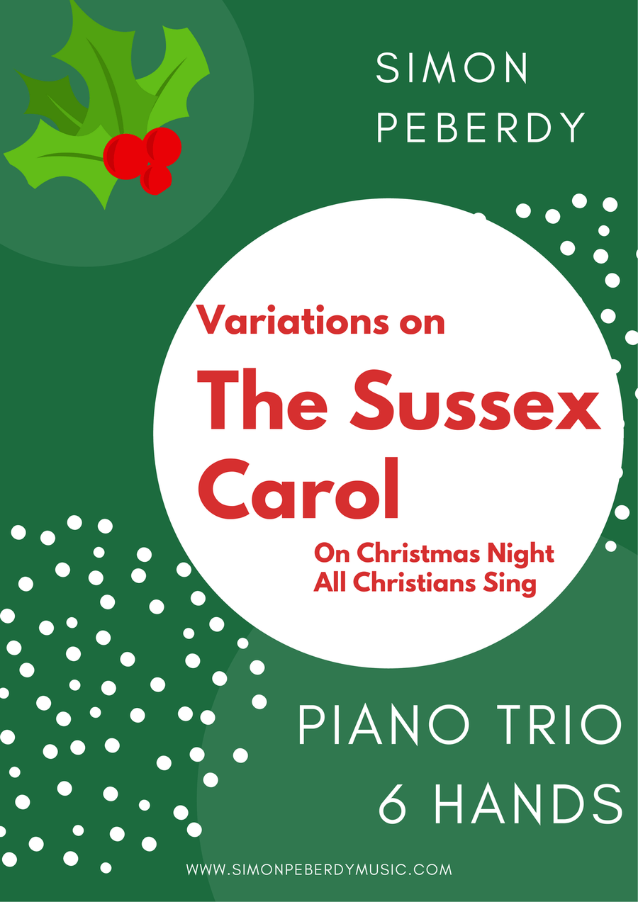 Sussex Carol "On Christmas Night" - Christmas Carol Variations for Piano Trio (on a traditional melo image number null