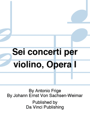 Sei concerti per violino, Opera I