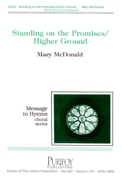 Standing on the Promises/Higher Ground