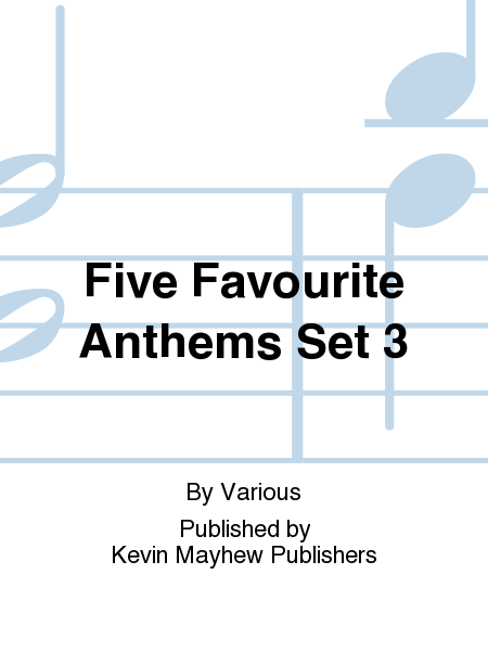 Five Favourite Anthems Set 3