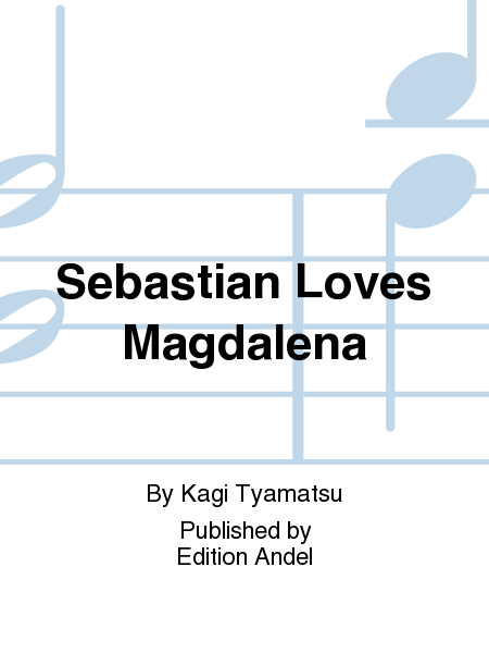 Sebastian Loves Magdalena