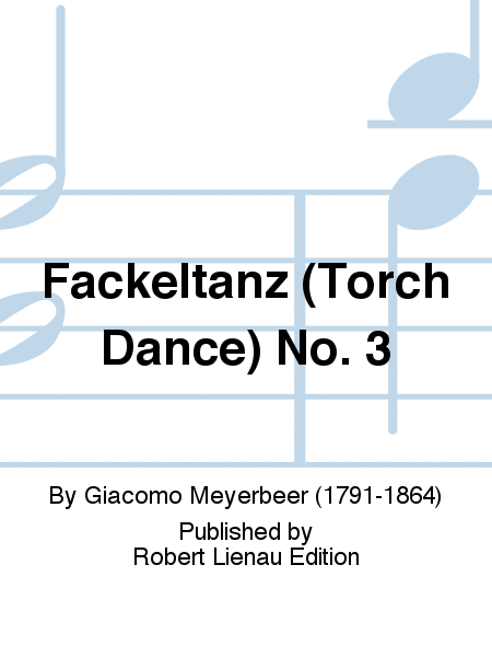 Fackeltanz (Torch Dance) No. 3
