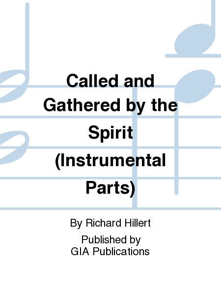 Called and Gathered by the Spirit - Instrument edition