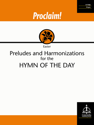 Book cover for Proclaim! Preludes and Harmonizations for the Hymn of the Day (Easter)