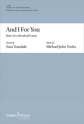 And I For You from For a Breath of Ecstasy (Choral Score)