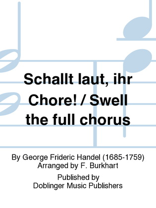 Book cover for Schallt laut, ihr Chore! / Swell the full chorus