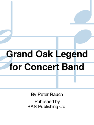 Grand Oak Legend for Concert Band