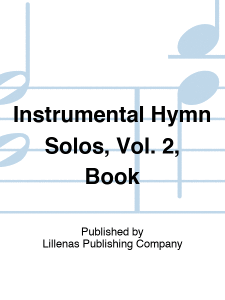 Instrumental Hymn Solos, Vol. 2, Book