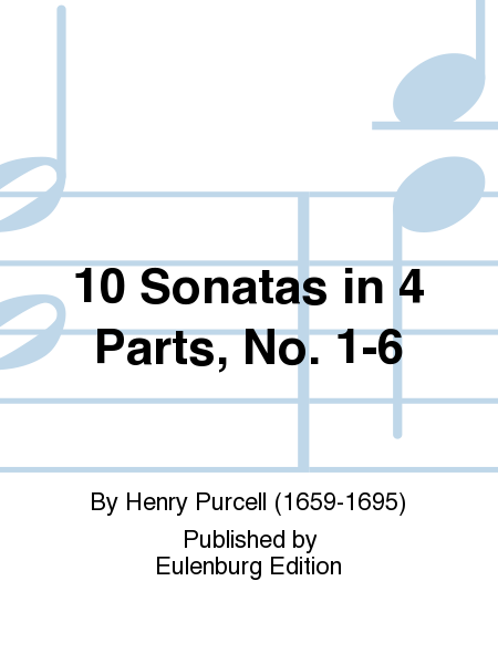 Henry Purcell : 10 Sonatas in 4 Parts, No. 1-6