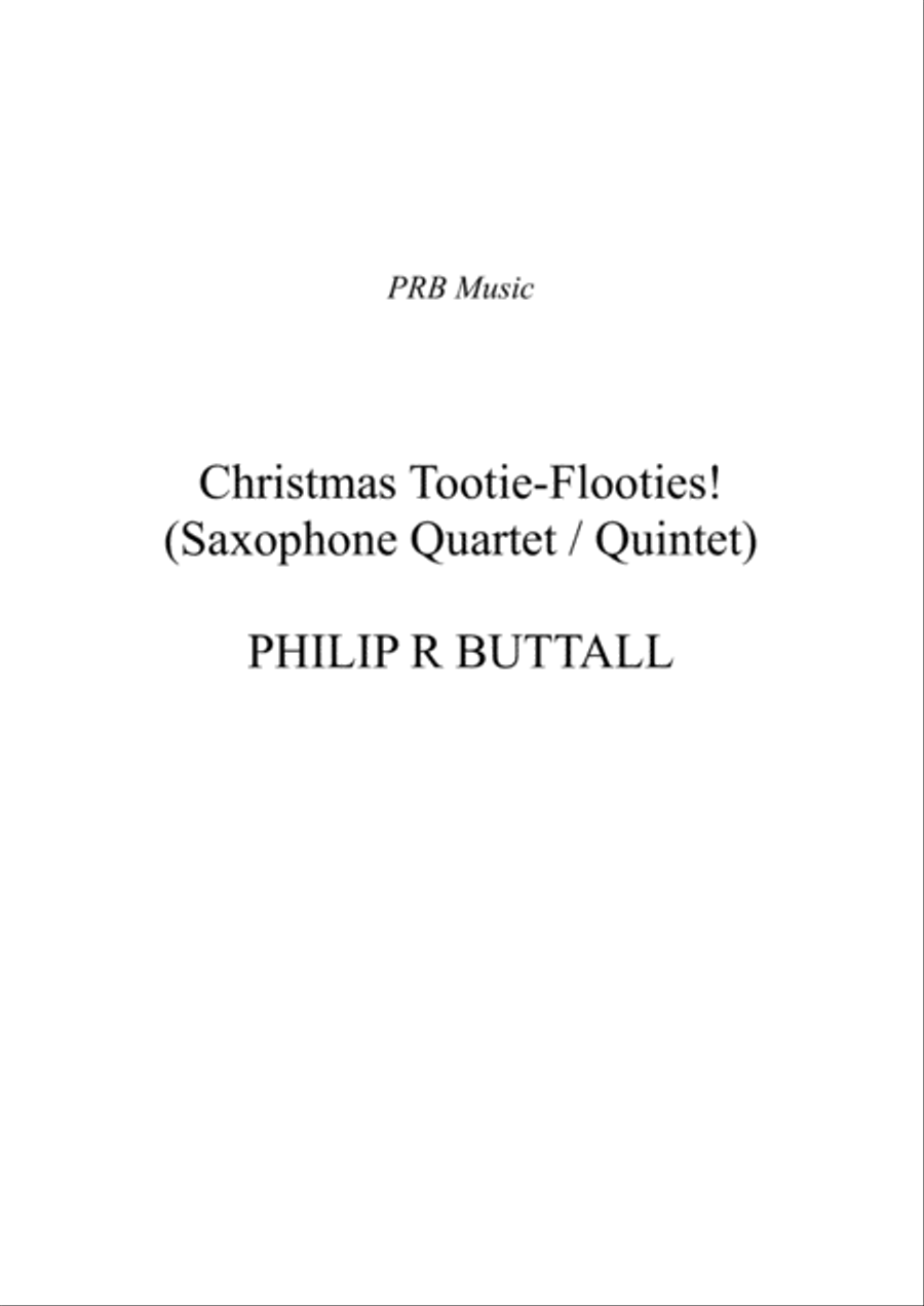 Christmas Tootie-Flooties! (Saxophone Quartet / Quintet) - Score Saxophone Quartet scores gallery preview page 1