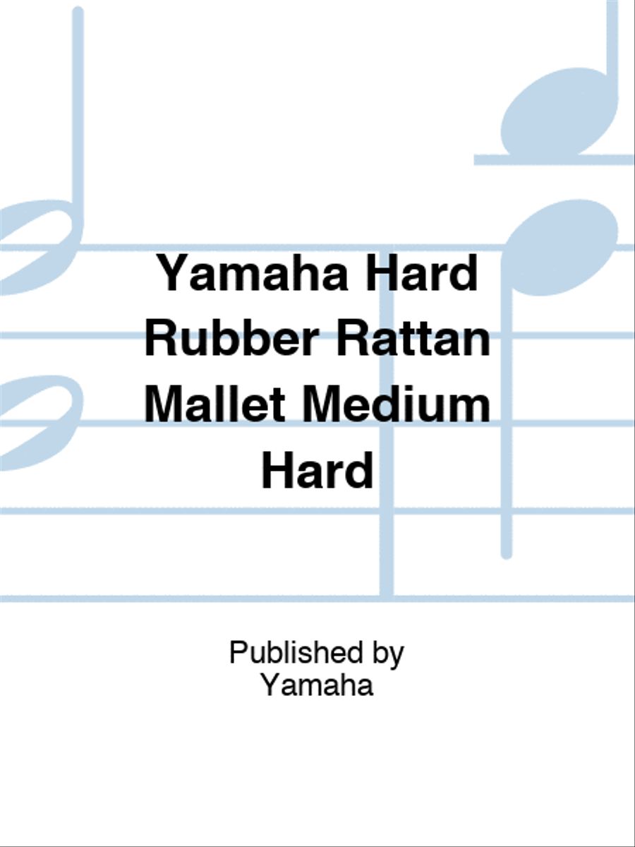 Yamaha Hard Rubber Rattan Mallet Medium Hard Marimba scores gallery preview page 1
