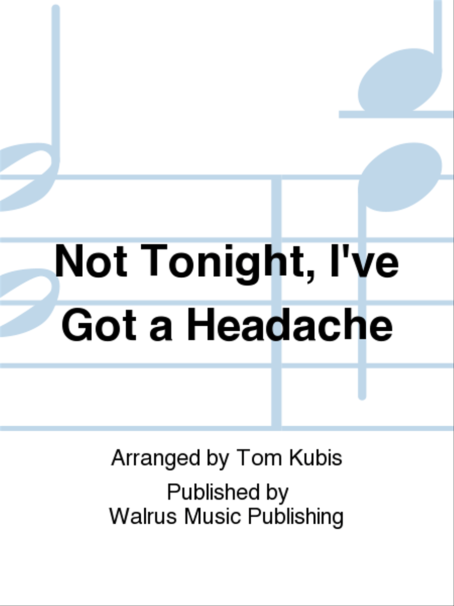 Not Tonight, I've Got a Headache Big Band scores gallery preview page 1