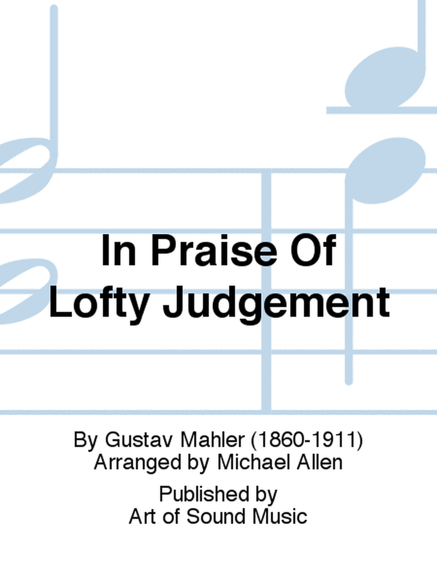 In Praise Of Lofty Judgement