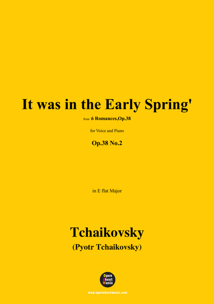 Tchaikovsky-It was in the Early Spring',in E flat Major,Op.38 No.2