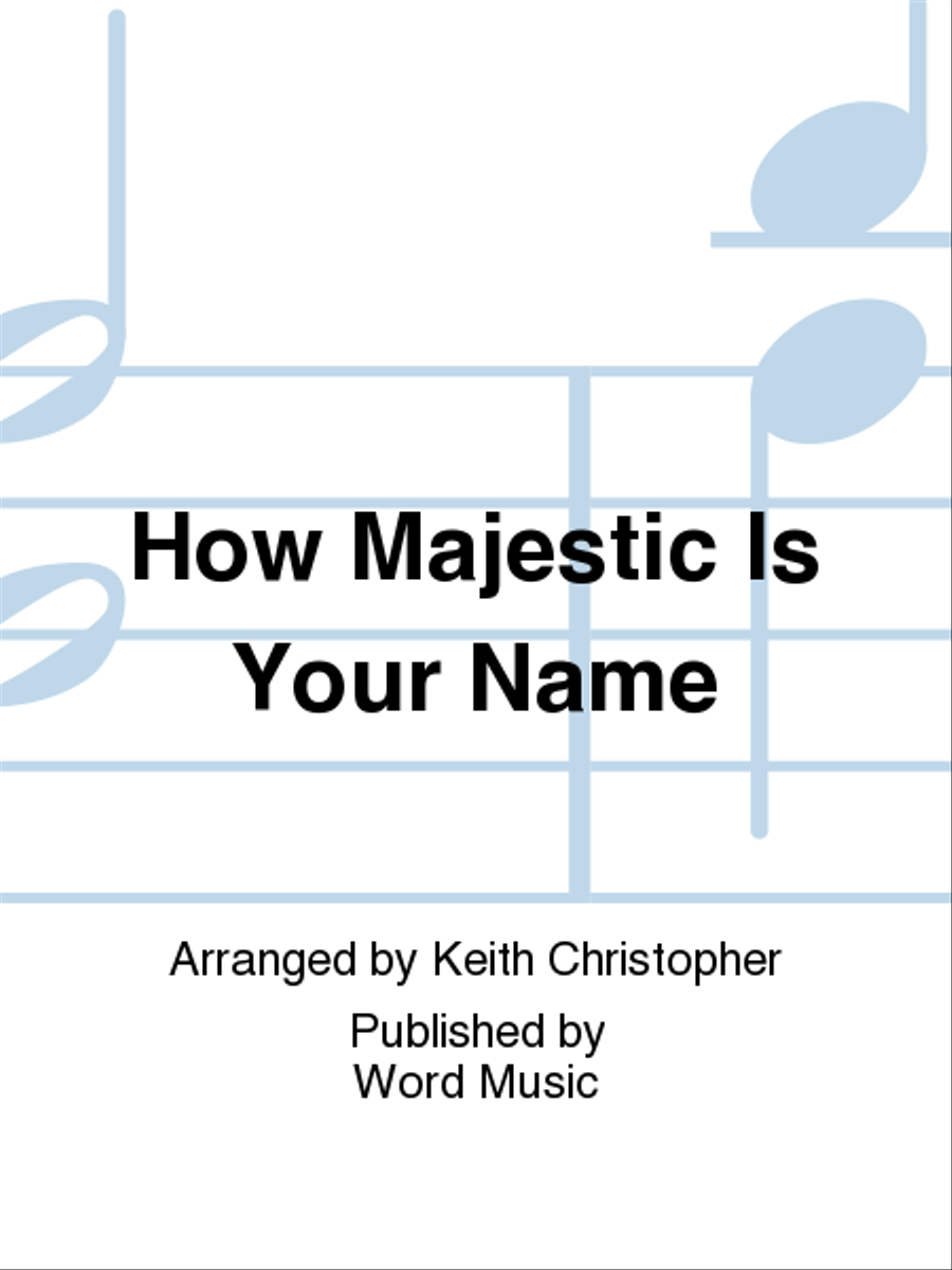 How Majestic Is Your Name - Orchestration