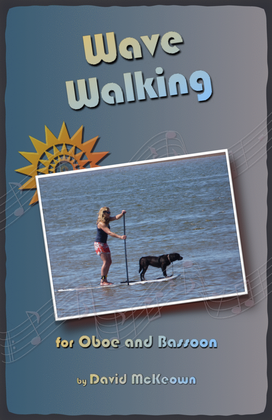 Wave-Walking, for Oboe and Bassoon Duet