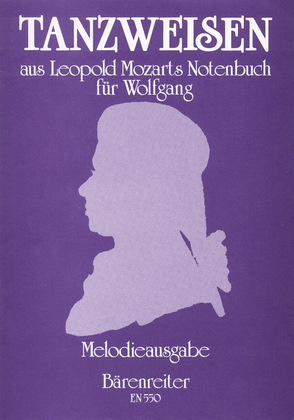Tanzweisen aus Leopold Mozarts Notenbuch für Wolfgang