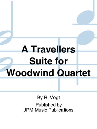 A Travellers Suite for Woodwind Quartet