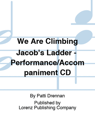 We Are Climbing Jacob's Ladder - Performance/Accompaniment CD