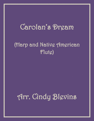 Carolan's Dream, for Harp and Native American Flute