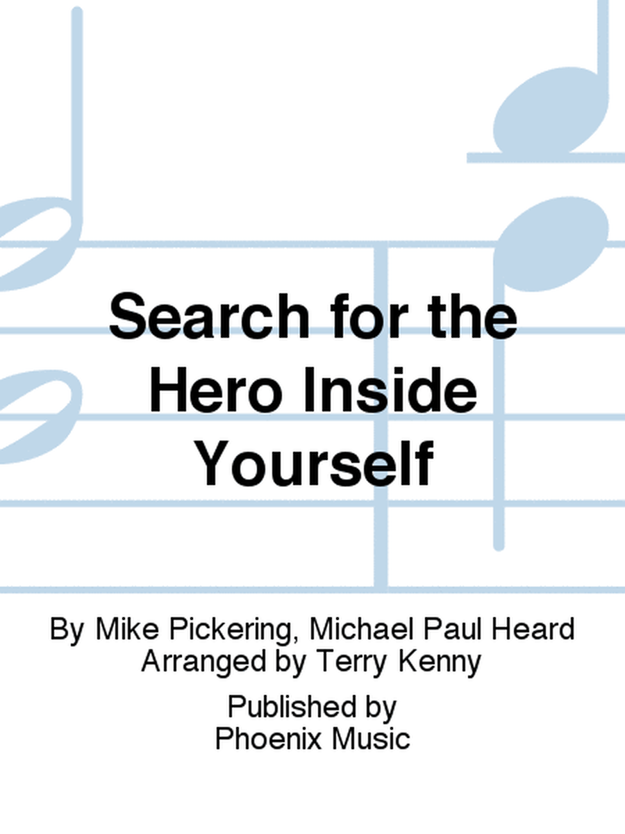 Search for the Hero Inside Yourself