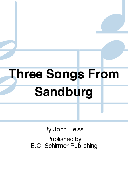 Three Songs From Sandburg
