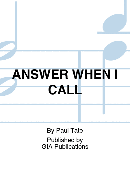 ANSWER WHEN I CALL