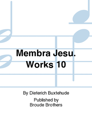 Membra Jesu. Works, 10