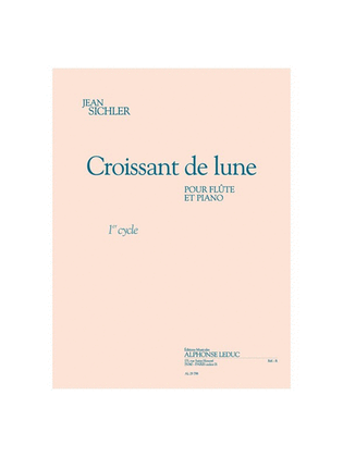Book cover for Croissant De Lune (cycle 1) (1'15'') Pour Flute Et Piano