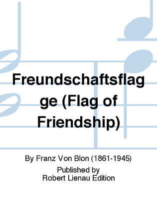 Freundschaftsflagge (Flag of Friendship)