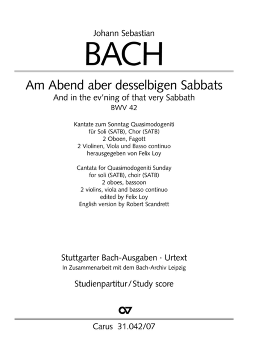 And in the ev'ning of that very Sabbath (Am Abend aber desselbigen Sabbats)