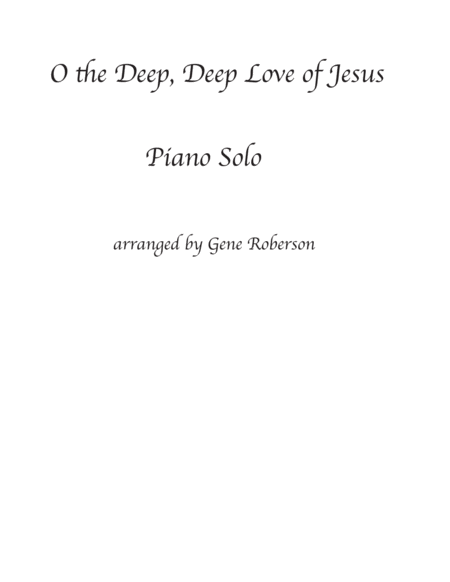 O the Deep, Deep Love of Jesus. Piano Solo