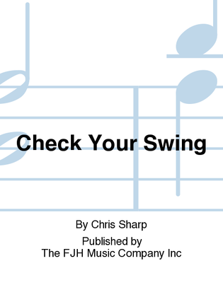 Check Your Swing