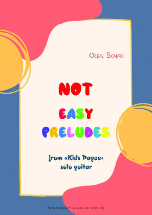 Book cover for NOT Easy Preludes from "Kids Pages"