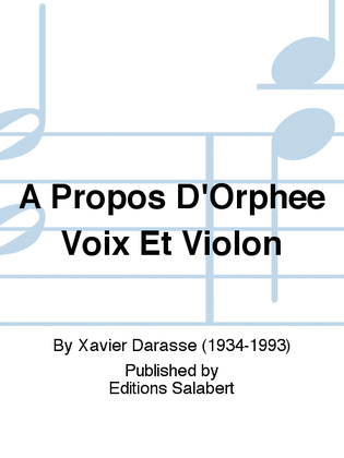 A Propos D'Orphee Voix Et Violon