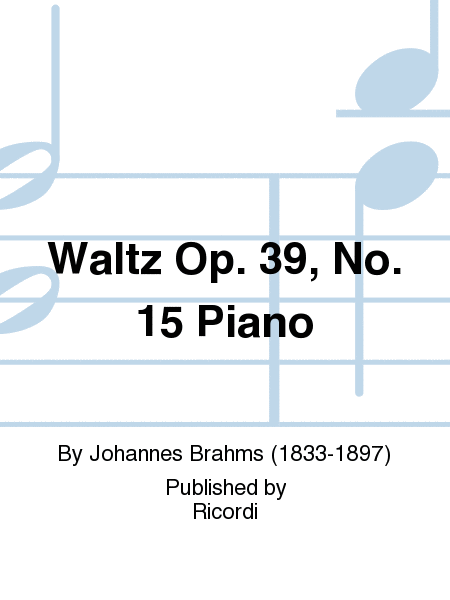Waltz Op. 39, No. 15 Piano