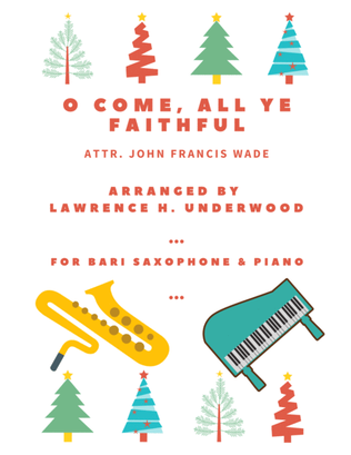 Book cover for O Come, All Ye Faithful for Solo Bari Saxophone