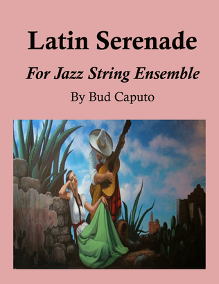 Latin Serenade For Jazz String Ensemble (Bossa Nova)