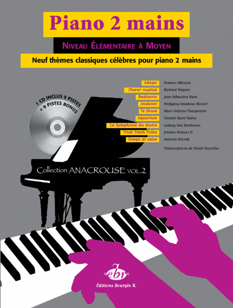 9 Thmes classiques clbres pour Piano 2 Mains / Anacrouse Vol.2 + CD (inclus bonus)