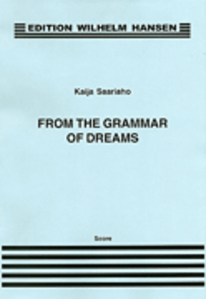 Saariaho From The Grammar Of Dreams (1988-89) Sc For Soprano And Mezzo Soprano