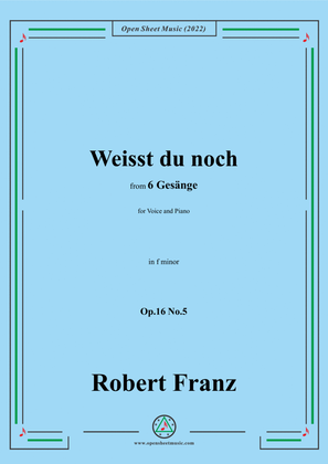 Book cover for Franz-Weisst du noch,in f minor,Op.16 No.5,from 6 Gesange