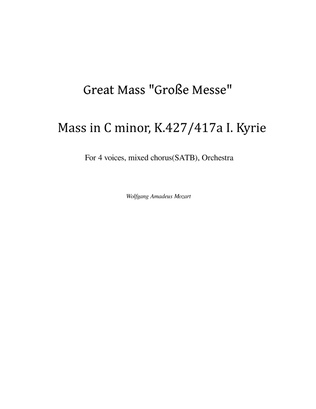 Mozart - Mass in C minor, K.427/417a I. Kyrie - Original For 4 voices, mixed chorus(SATB), Orchestra