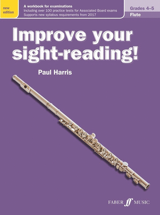 Improve Your Sight-Reading! Flute Grade 4-5 New Edition