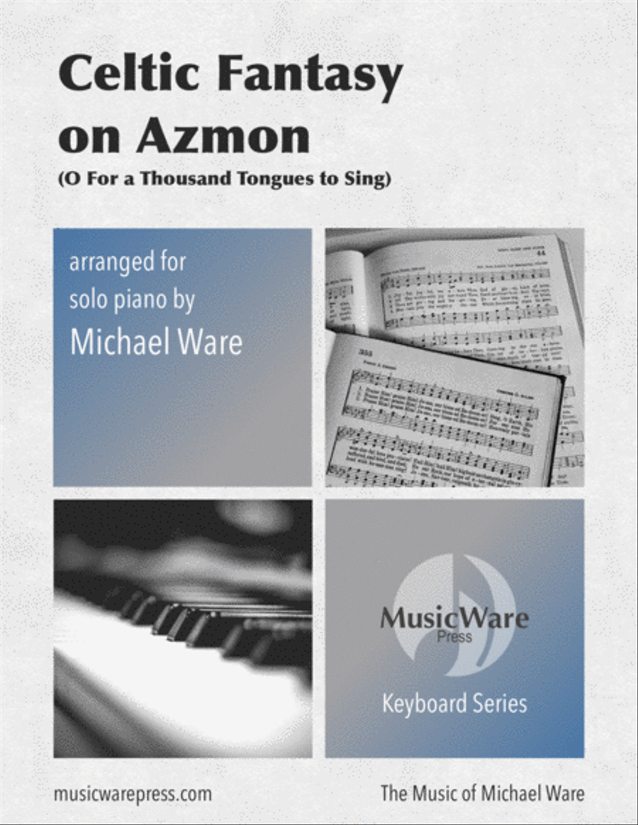 Celtic Fantasy on Azmon (O For a Thousand Tongues to Sing) Piano Solo scores gallery preview page 1