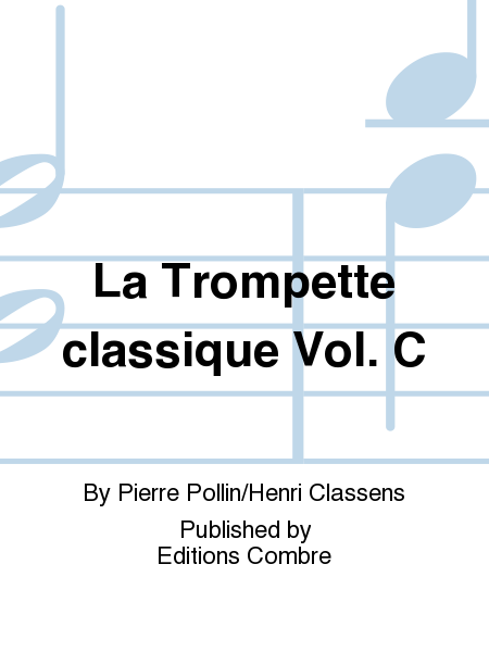 La Trompette classique - Volume C