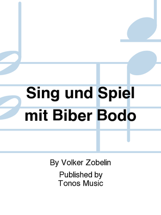 Sing und Spiel mit Biber Bodo