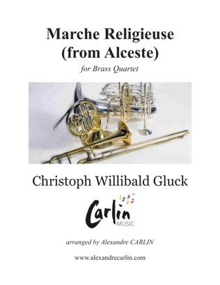 Marche Religieuse (from Alceste) by Gluck - Arranged for Brass Quartet