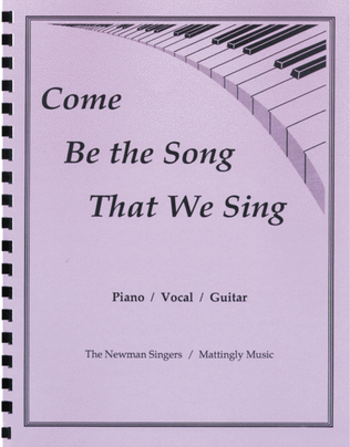 Book cover for Come be the Song That We Sing Songbook