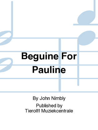 Beguine For Pauline