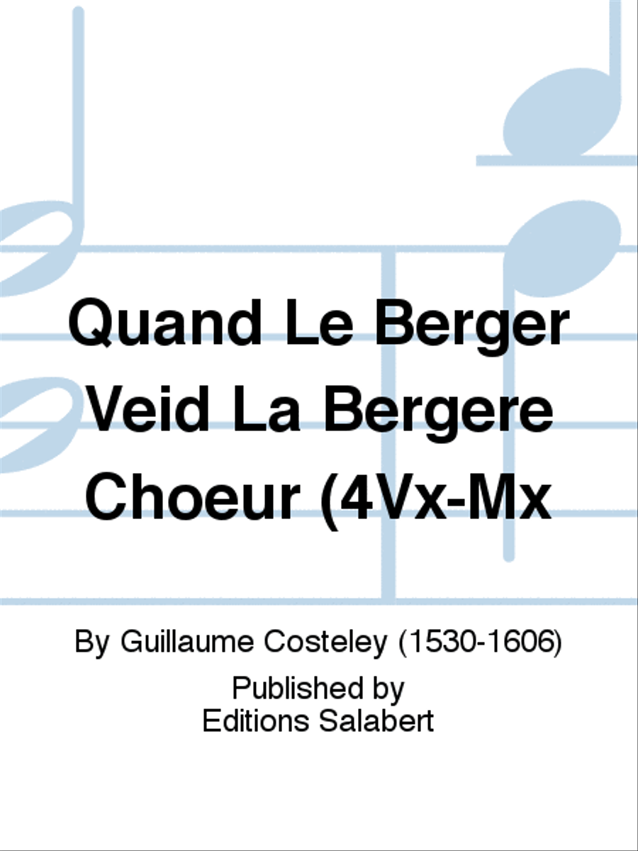 Quand Le Berger Veid La Bergere Choeur (4Vx-Mx A Cappella scores gallery preview page 1